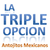 La Triple Opci�n - Verdaderos Antojitos Mexicanos